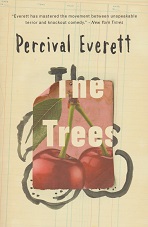 The Trees by Percival Everett